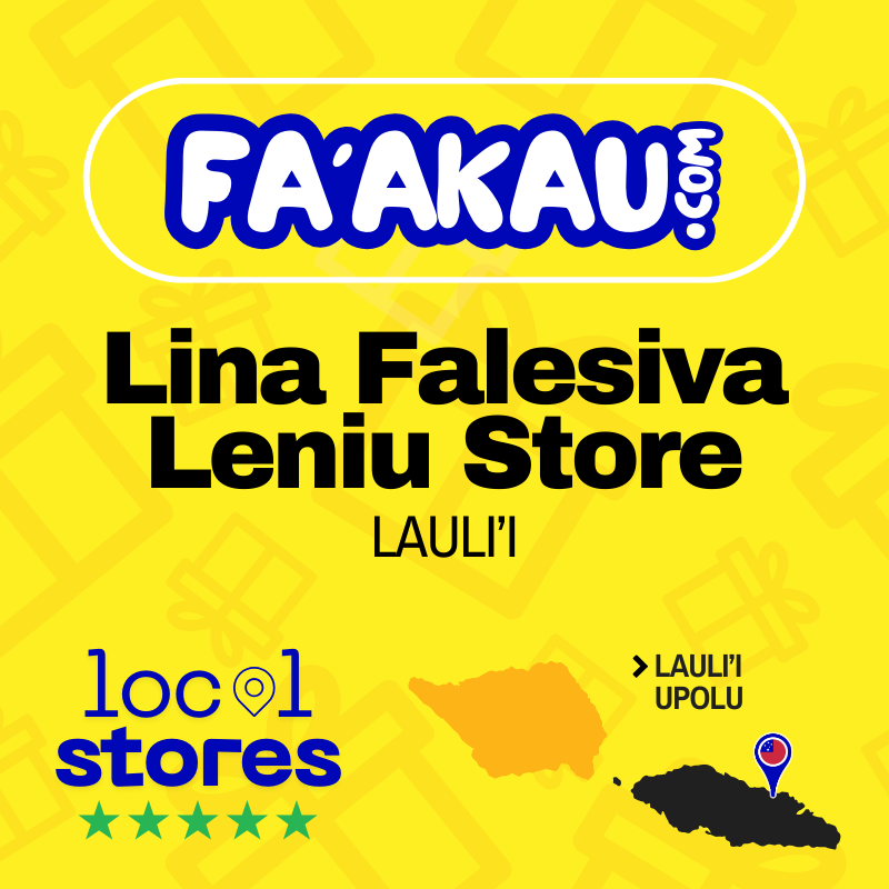 Lina Falesiva Leniu Store - LAULI'I > UPOLU